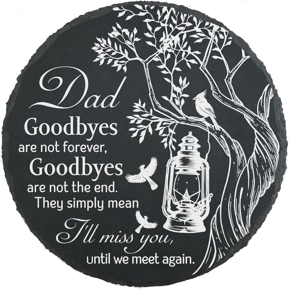 9871 Dad Garden Stone, Goodbyes are Not Forever, in Memory of Dad, Angel